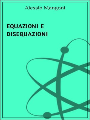 cover image of Equazioni e disequazioni